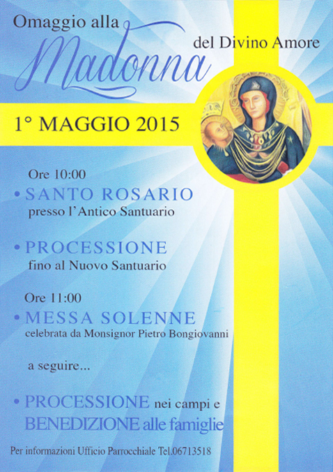 Venerdì 1 maggio 2015: Omaggio alla Madonna del Divino Amore