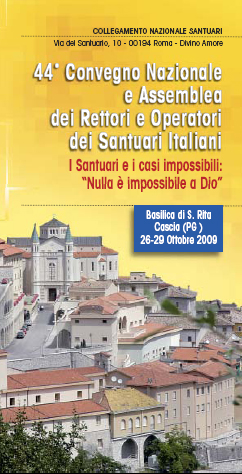 44° CONVEGNO NAZIONALE E ASSEMBLEA DEI RETTORI E OPERATORI DEI SANTUARI ITALIANI